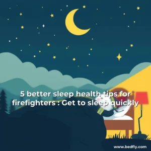 Artistic representation for 5 better sleep health tips for firefighters : Get to sleep quickly