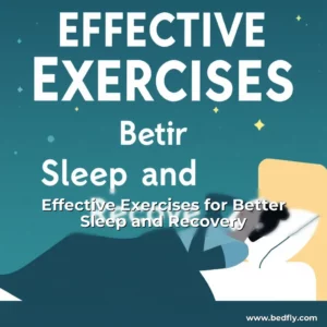 Artistic representation for Effective Exercises for Better Sleep and Recovery