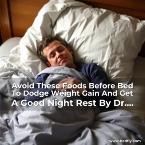 Artistic representation for Avoid These Foods Before Bed To Dodge Weight Gain And Get A Good Night Rest By Dr. Michael Greger, M.D.